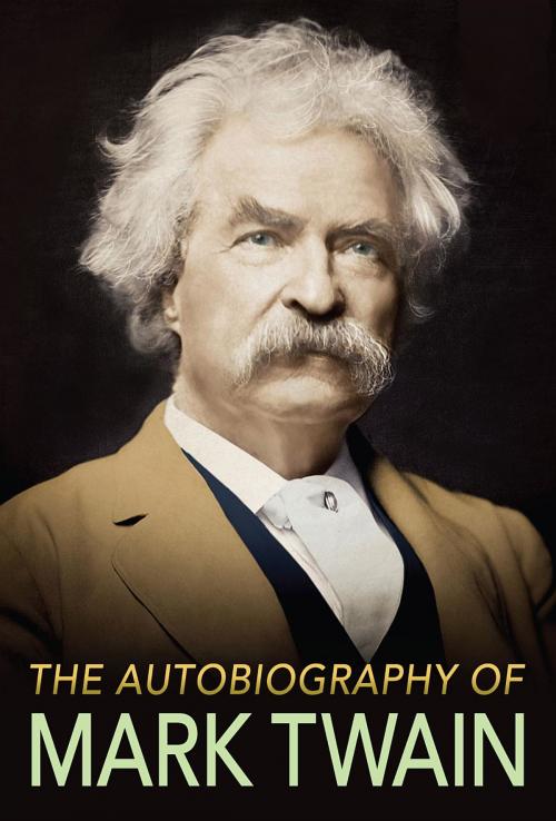 Cover of the book The Autobiography of Mark Twain by Mark Twain, GP Editors, GENERAL PRESS