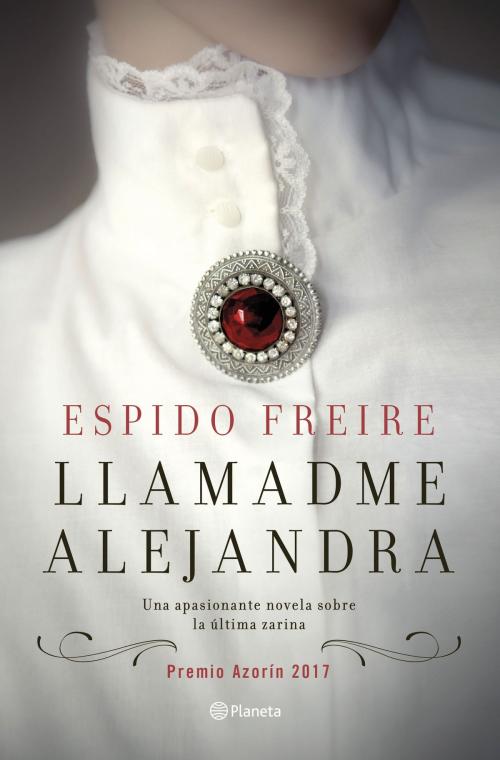 Cover of the book Llamadme Alejandra by Espido Freire, Grupo Planeta