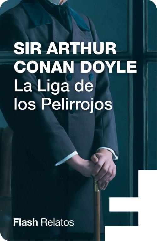 Cover of the book La Liga de los Pelirrojos (Flash Relatos) by Sir Arthur Conan Doyle, Penguin Random House Grupo Editorial España
