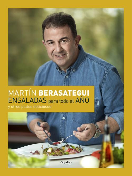 Cover of the book Ensaladas para todo el año by Martín Berasategui, Penguin Random House Grupo Editorial España