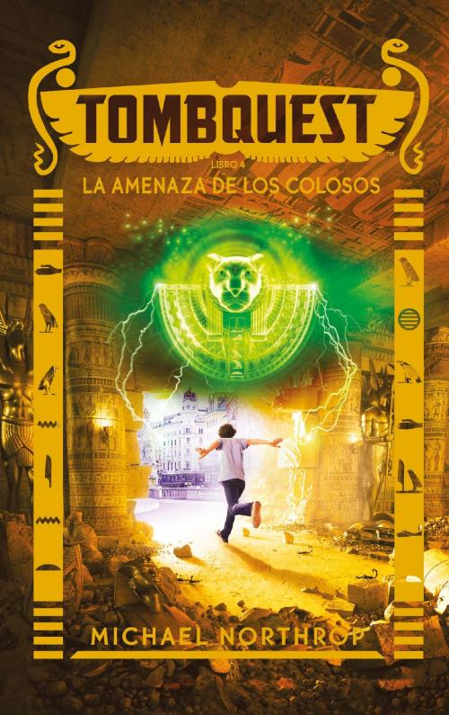 Cover of the book Tombquest. La amenaza de los colosos by Michael Northrop, Puck