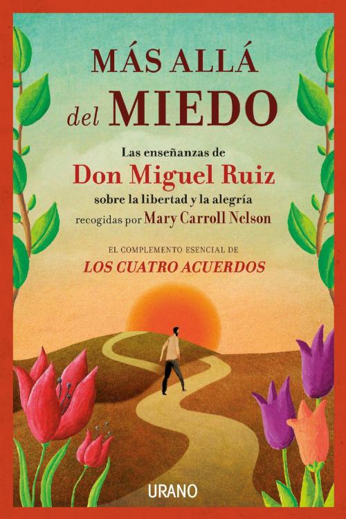 Cover of the book Más allá del miedo by Miguel Ruiz, Urano