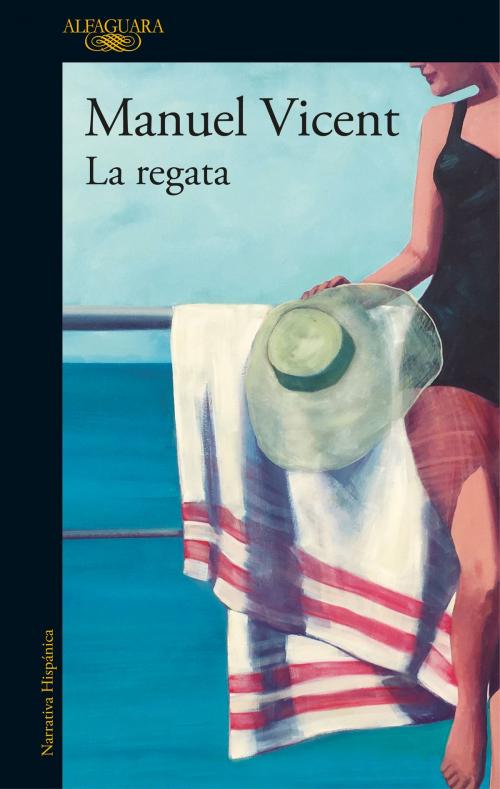 Cover of the book La regata by Manuel Vicent, Penguin Random House Grupo Editorial España