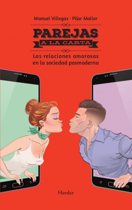 Cover of the book Parejas a la carta by Manuel Villegas, Pilar Mallor, Herder Editorial
