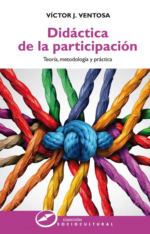 Cover of the book Didáctica de la participación by Víctor J. Ventosa, Narcea Ediciones
