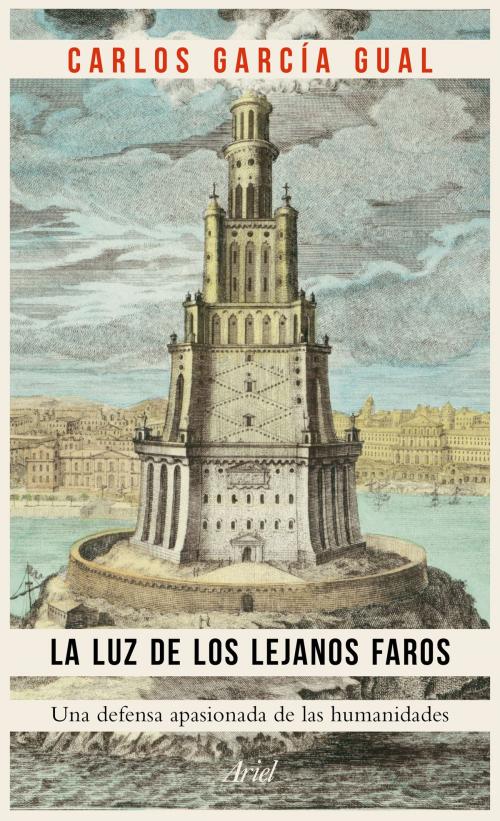 Cover of the book La luz de los lejanos faros by Carlos García Gual, Grupo Planeta