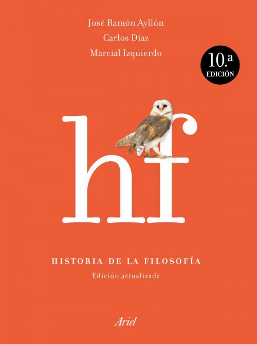 Cover of the book Historia de la filosofía by José Ramón Ayllón, Carlos Díaz Hernández, Marcial Izquierdo Juárez, Grupo Planeta