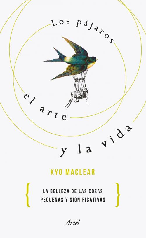 Cover of the book Los pájaros, el arte y la vida by Kyo Maclear, Grupo Planeta