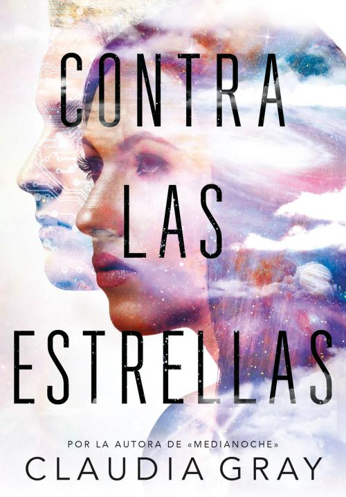 Cover of the book Contra las estrellas by Claudia Gray, Penguin Random House Grupo Editorial España