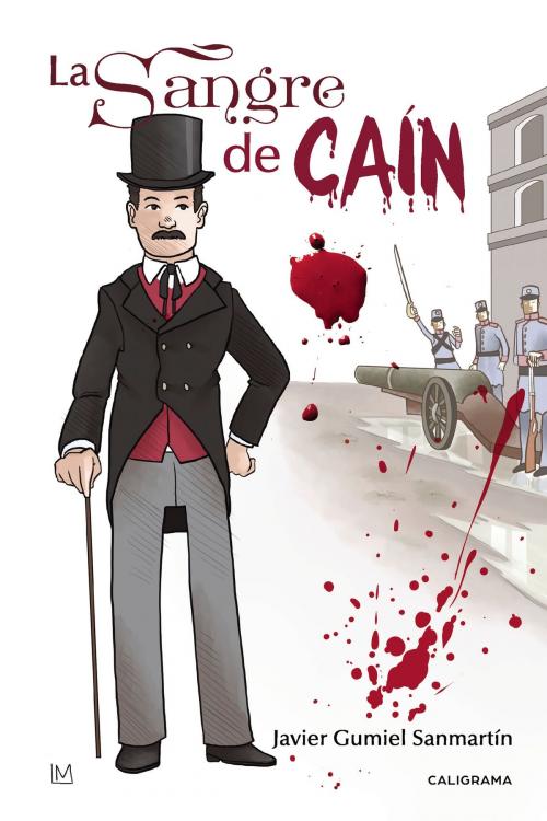 Cover of the book La sangre de Caín by Javier Gumiel Sanmartín, Penguin Random House Grupo Editorial España