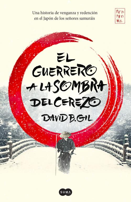 Cover of the book El guerrero a la sombra del cerezo by David B. Gil, Penguin Random House Grupo Editorial España