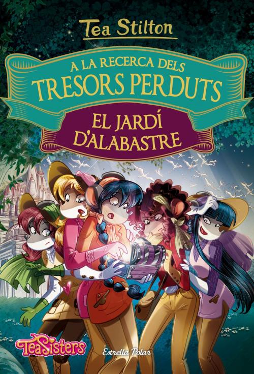 Cover of the book A la recerca dels tresors perduts: El jardí d'alabastre by Tea Stilton, Grup 62