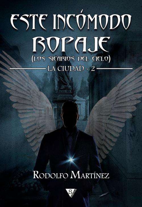 Cover of the book Este incómodo ropaje by Rodolfo Martínez, Sportula Ediciones
