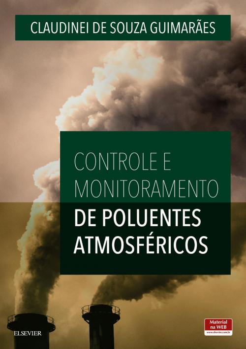 Cover of the book Controle e Monitoramento de Poluentes Atmosféricos by Claudinei Guimarães, Elsevier Editora Ltda.