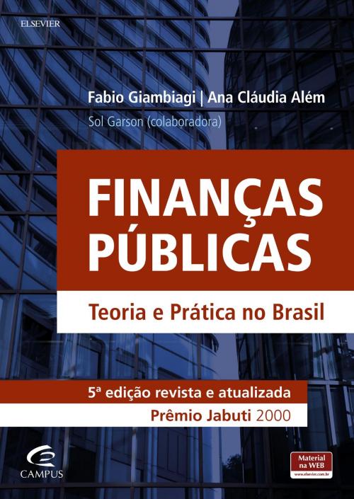 Cover of the book Finanças Públicas by Fabio Giambiagi, Ana Alem, Sol Garson Braule Pinto, Elsevier Editora Ltda.