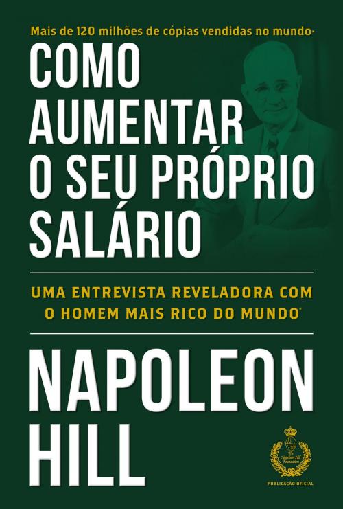 Cover of the book Como aumentar o seu próprio salário by Napoleon Hill, CITADEL GRUPO EDITORIAL