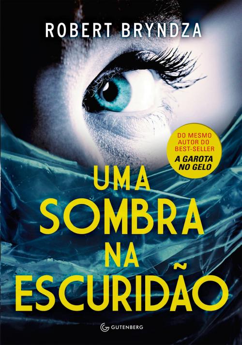 Cover of the book Uma sombra na escuridão by Robert Bryndza, Gutenberg Editora