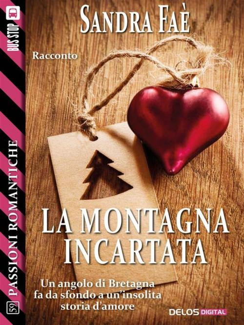 Cover of the book La montagna incartata by Sandra Faè, Delos Digital