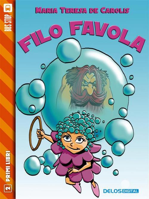Cover of the book Filo Favola by Maria Teresa De Carolis, Diego Bortolozzo, Delos Digital