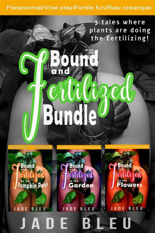 Cover of the book Bound and Fertilized Bundle by Jade Bleu, Jade Bleu