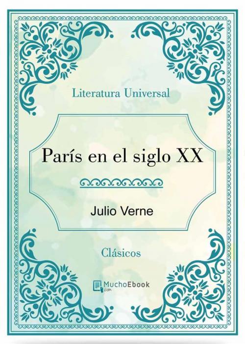 Cover of the book París en el siglo XX by Julio Verne, Julio Verne