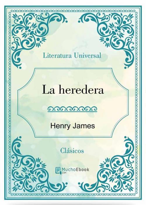 Cover of the book La heredera by Henry James, Henry James