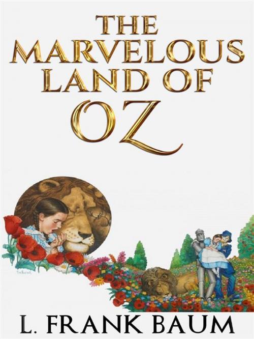 Cover of the book The Marvelous Land of Oz by L. Frank Baum, L. Frank Baum