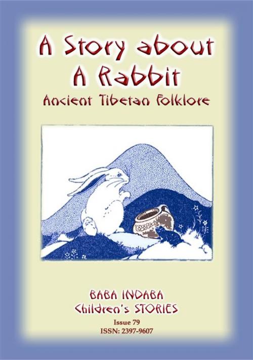 Cover of the book A STORY ABOUT A RABBIT - An Ancient Tibetan tale by Anon E Mouse, Abela Publishing