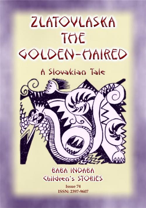 Cover of the book ZLATOVLASKA THE GOLDEN-HAIRED - A Slovak Folk Tale by Anon E Mouse, Narrated by Baba Indaba, Abela Publishing