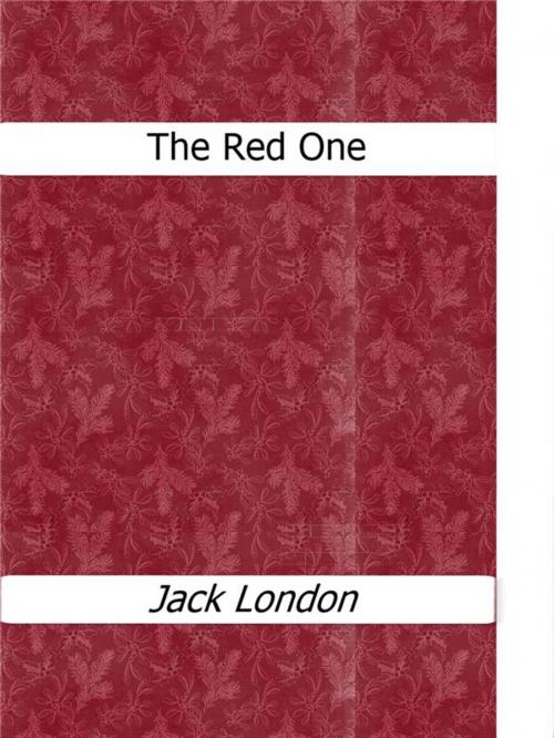 Cover of the book The Red One by Jack London, Enrico Conti