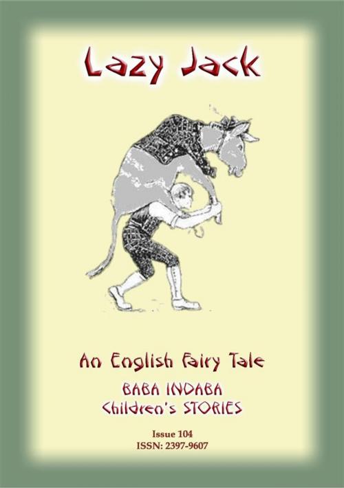 Cover of the book LAZY JACK - An Old English Children’s Story by Anon E Mouse, Abela Publishing