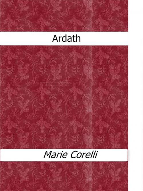 Cover of the book Ardath by Marie Corelli, Enrico Conti