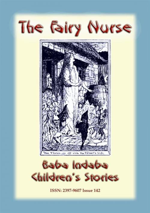 Cover of the book THE FAIRY NURSE - A Celtic Fairy tale by Anon E Mouse, Abela Publishing