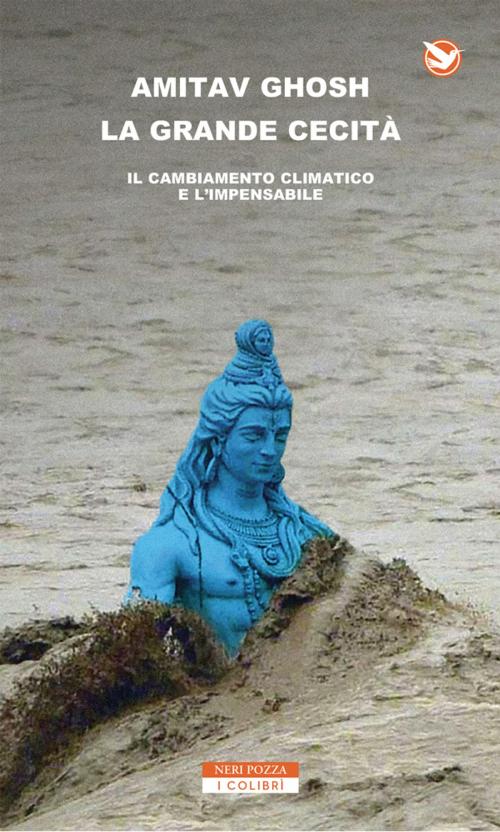 Cover of the book La grande cecità by Amitav Ghosh, Neri Pozza