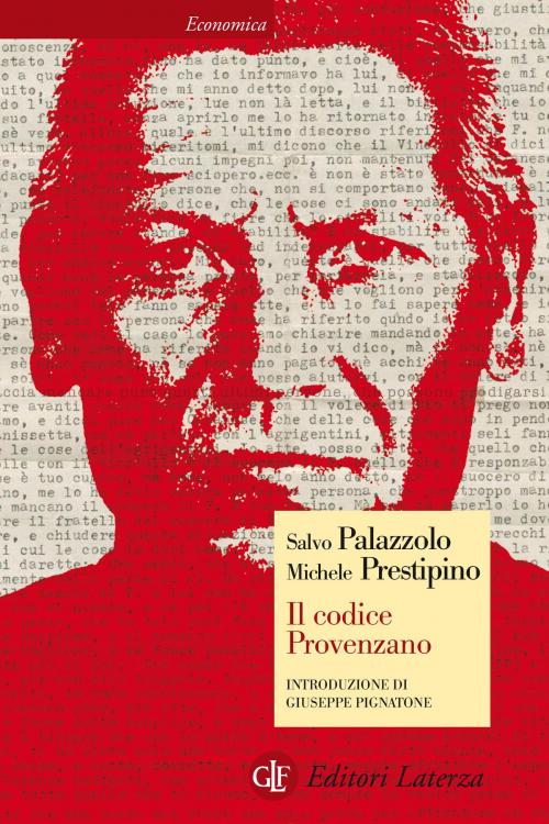 Cover of the book Il codice Provenzano by Salvo Palazzolo, Michele Prestipino, Editori Laterza