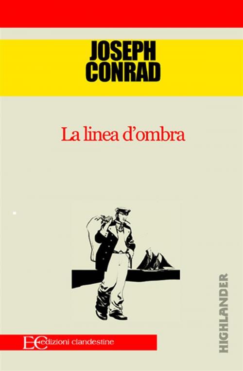 Cover of the book La linea d'ombra by Joseph Conrad, Edizioni Clandestine