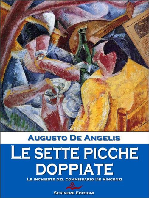 Cover of the book Le sette picche doppiate by Augusto De Angelis, Scrivere