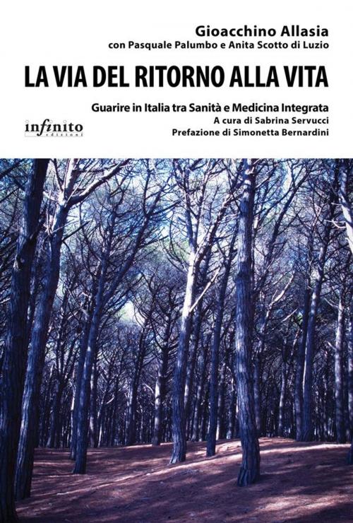 Cover of the book La via del ritorno alla vita by Gioacchino Allasia, Simonetta Bernardini, Infinito edizioni