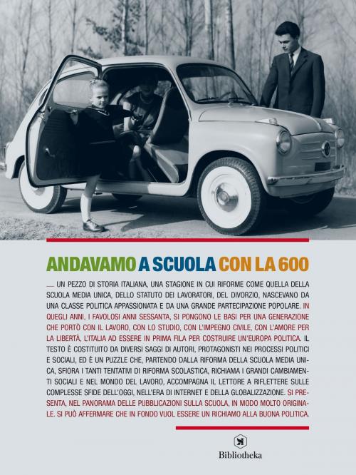 Cover of the book Andavamo a scuola con la 600 by G. Benvenuto, M. Di Menna, Bibliotheka Edizioni
