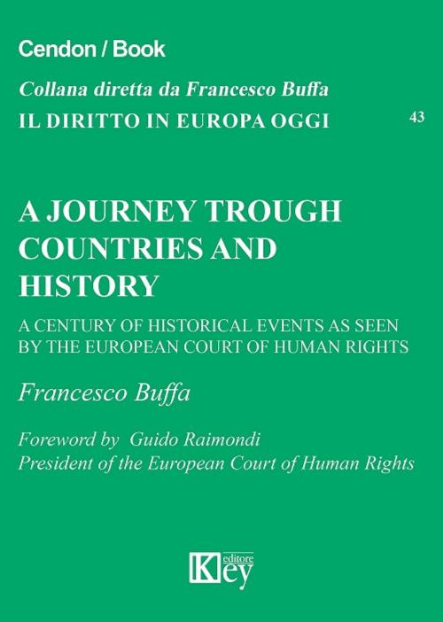 Cover of the book A journey trough countries and history by Francesco Buffa, Key Editore Srl