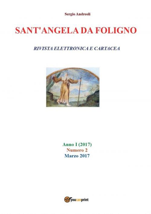 Cover of the book Sant'Angela da Foligno 2 by Sergio Andreoli, Youcanprint