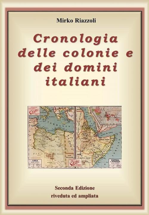 Cover of the book Cronologia delle colonie e dei domini italiani by Mirko Riazzoli, Youcanprint
