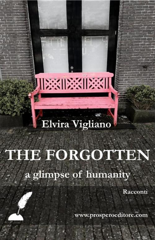 Cover of the book The forgotten by Elvira Vigliano, Prospero Editore
