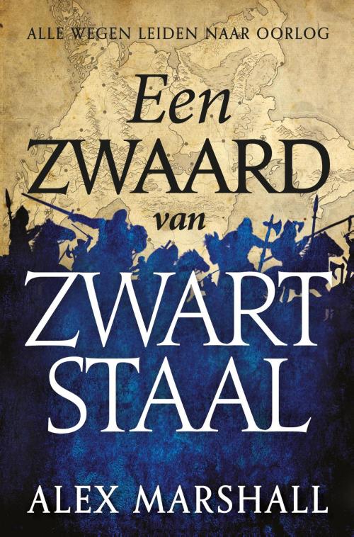 Cover of the book Een zwaard van zwart staal by Alex Marshall, Luitingh-Sijthoff B.V., Uitgeverij