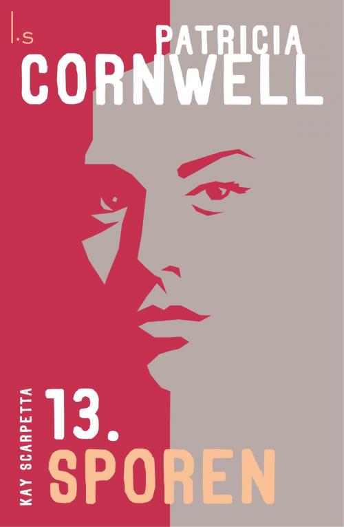 Cover of the book Sporen by Patricia D. Cornwell, Luitingh-Sijthoff B.V., Uitgeverij