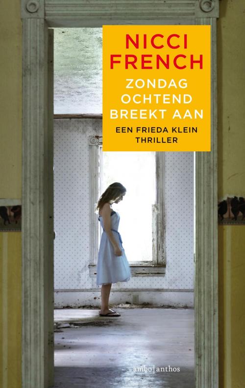Cover of the book Zondagochtend breekt aan by Nicci French, Ambo/Anthos B.V.