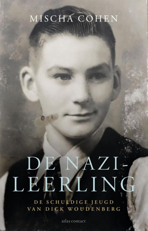 Cover of the book De nazi-leerling by Mischa Cohen, Atlas Contact, Uitgeverij