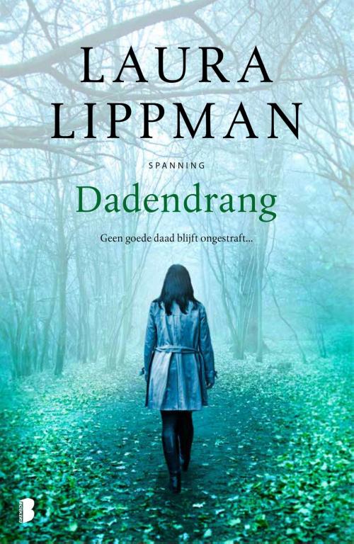 Cover of the book Dadendrang by Laura Lippman, Meulenhoff Boekerij B.V.