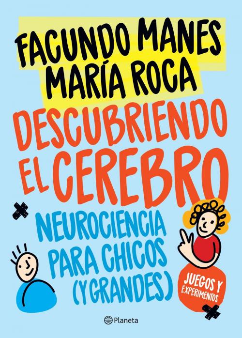 Cover of the book Descubriendo el cerebro by Facundo Manes, María Roca, Grupo Planeta - Argentina