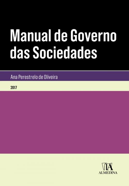 Cover of the book Manual de Governo das Sociedades by Ana Perestrelo de Oliveira, Almedina